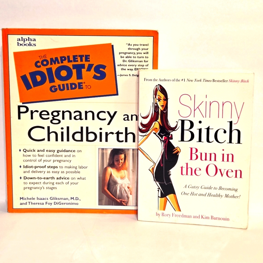 3/10$ - Pregnancy/Childbirth Book Bundle Skinny B!tch & Idiots Guide Paperbacks
